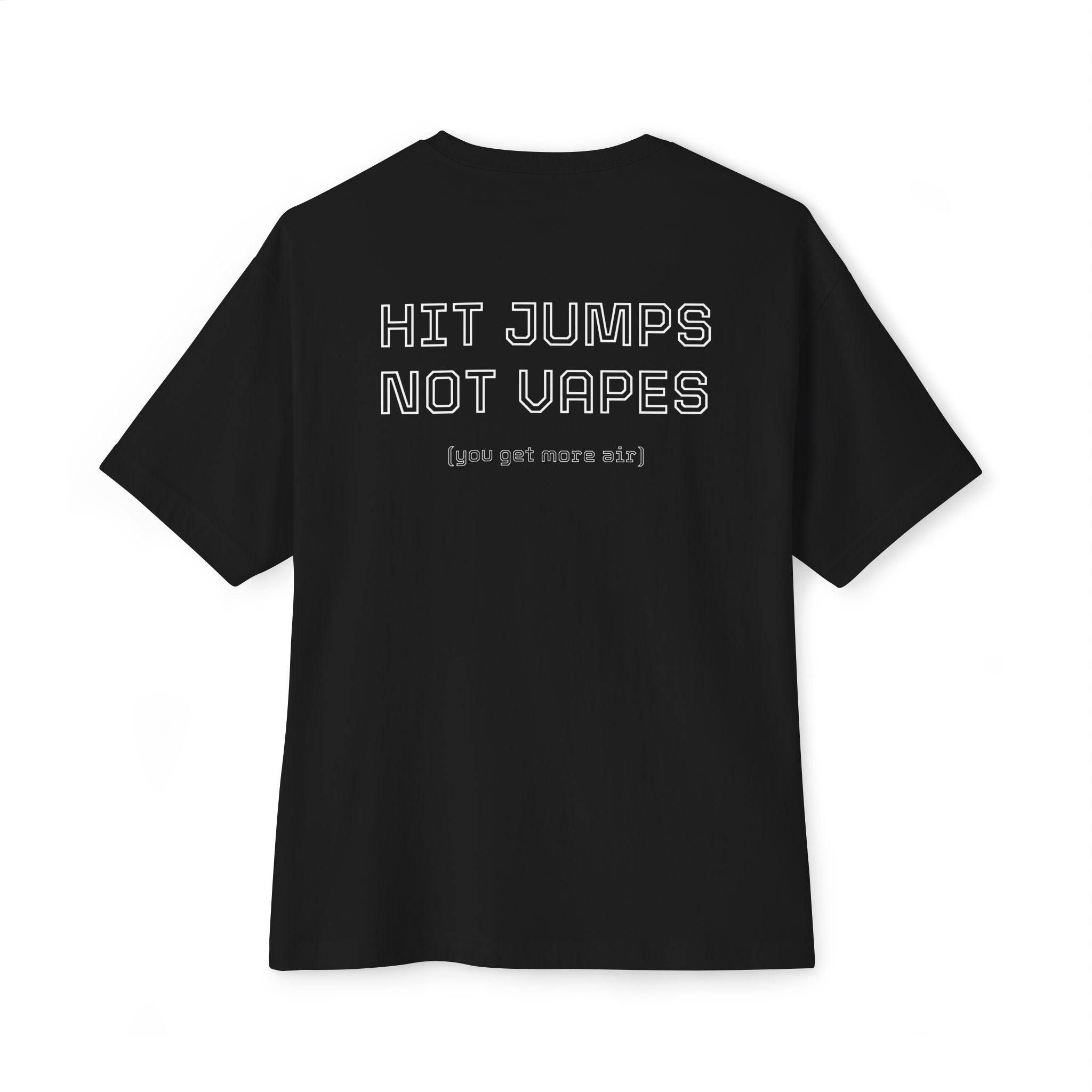 Hit Jumps Not Vapes T-Shirt | White Boxy Tee